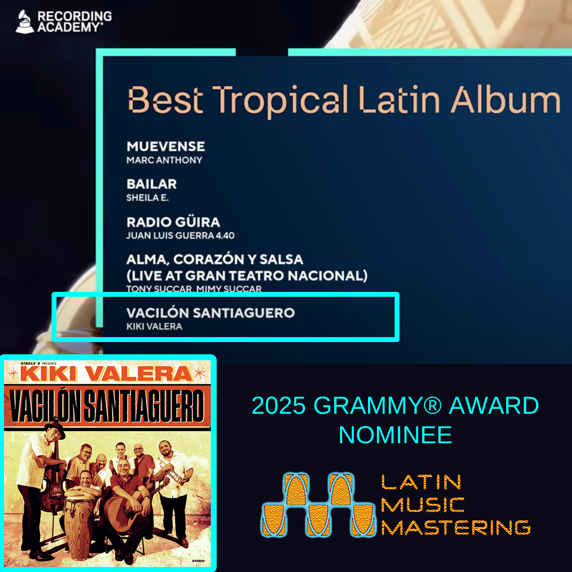                                                                                                                            Kiki Valera's VACILÓN SANTIAGUERO nominated for Best Tropical Latin Album at the 67th Grammy® Awards 